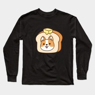 Corgi Bread with Butter Long Sleeve T-Shirt